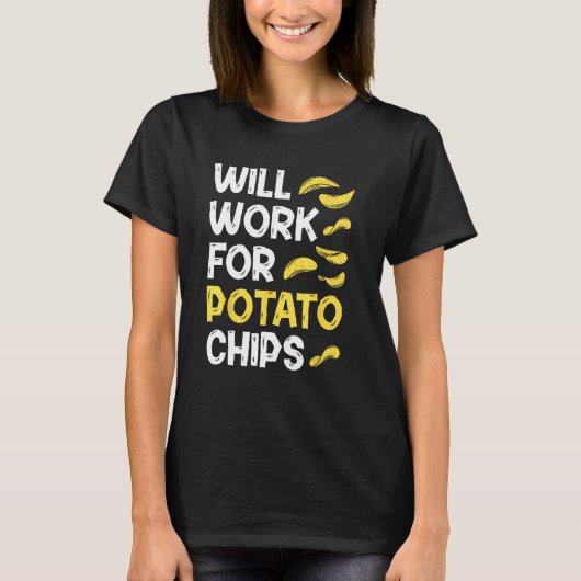 T-shirt Potato Chips u2013 Sarcastic Quote French Fry (Devant)