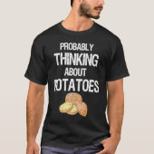 T-shirt Potato Root Vegetable Vegan Vegetarian Thinking Ab (Devant)