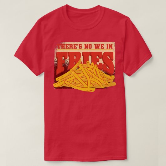 T-shirt Potato snacks burger cuisine frites frites frites (Design devant)