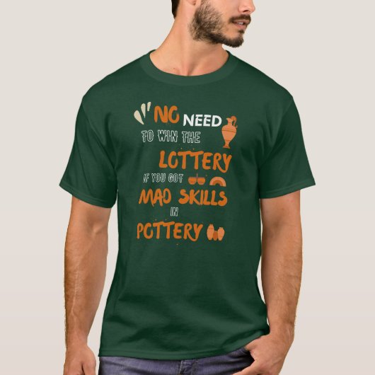 T-shirt Poterie comme hobby drôle citation (Devant)