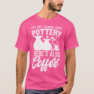 T-shirt Poterie de café en argile céramique artisanale Art