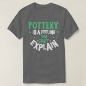 T-shirt Poterie Sentiment Cool Funny Meilleures classes de (Design devant)