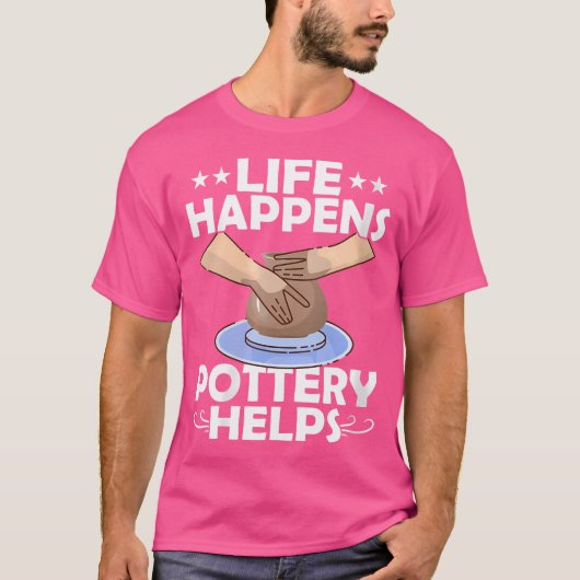 T-shirt Poterie Wo La Vie Arrive Aide Le Pot Créateur Céra (Devant)