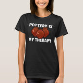 T-shirt Pottery Ceramic  For Pot Artists Maker (Devant)