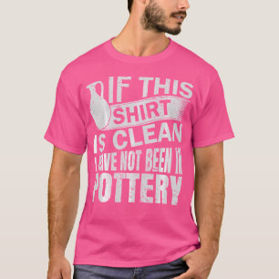 T-shirt Pottery Funny Artiste en céramique