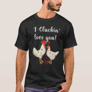 T-shirt Poule Rose  Je T'aime À Cluciner  Saint-Valentin