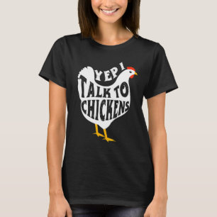 T-shirt Poulet disant oui je parle aux poules pour l'agric
