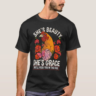 T-shirt Poulet Elle est belle Grâce Elle vous donnera un c
