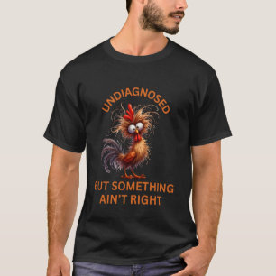 T-shirt Poulet et écureuil fous non diagnostiqués c'est pa