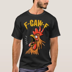T-shirt Poulet F-caw-f Vintage Drôle de Poulet Roos