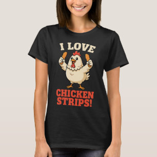 T-shirt Poulet, j'aime les lanières de poulet ! Humour de