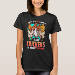 T-shirt Poulet Je N'ai Pas De Canards En Rangée J'ai Des P