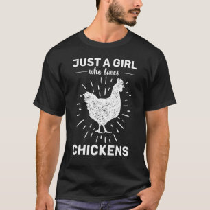 T-shirt Poulet  Les gens de poulet juste une fille qui aim