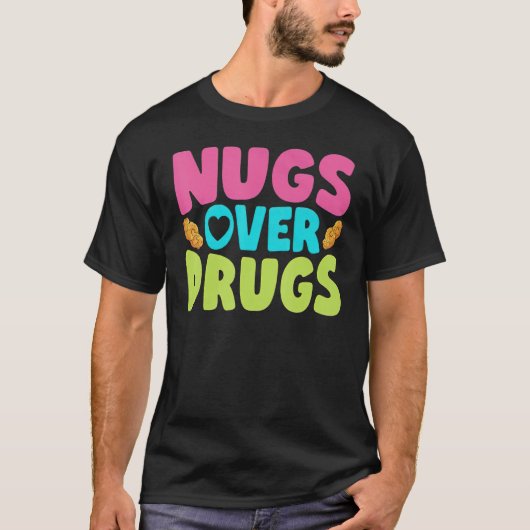 T-shirt Poulet Nugget Nugs Sur Drogues Frit Poulet Rapidem (Devant)