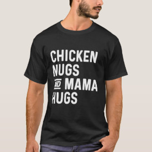 T-shirt Poulet Nugs & Mama Hugs Nugs Et Baisers Nugget