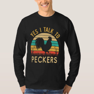 T-shirt Poulet Oui Je Parle Aux Peckers 1