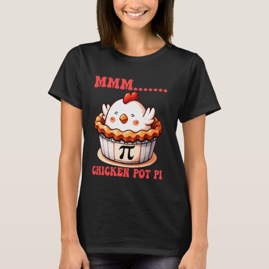 T-shirt Poulet Pot Pi MMM Blagues drôles de mathématiques (Devant)