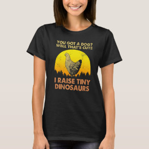 T-shirt Poulet Vintage Vous Avez Un Chien Eh Bien C'est M