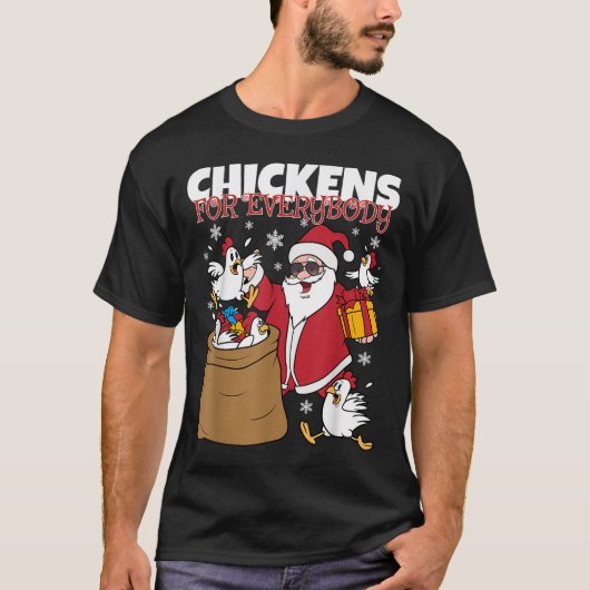 T-shirt Poulets Pour Tout Le Monde Drôle Poulet De Noël (Devant)