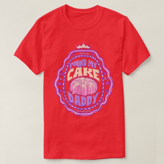 T-shirt Pound My Cake Papa Baking Lounge (Design devant)