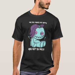 T-shirt Poupée Vaudou Me Rend Heureux Poupées Goth Pastel