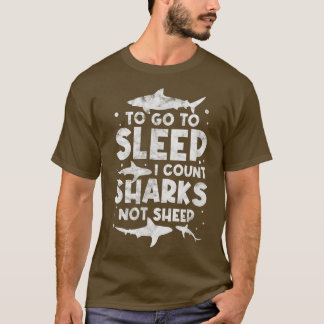 T-shirt Pour Aller Au Nombre De Sommeils Requins Pas Mouto