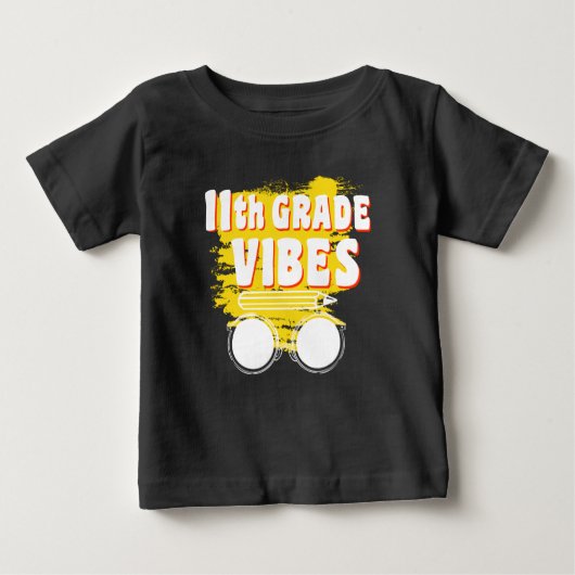 T-shirt Pour Bébé 11e Grade Vibes Shirt back To School First Day (Devant)