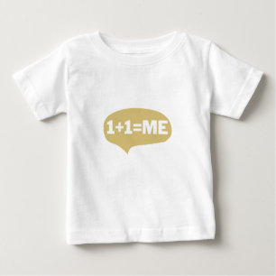 T-shirt Pour Bébé 1 + 1 = moi