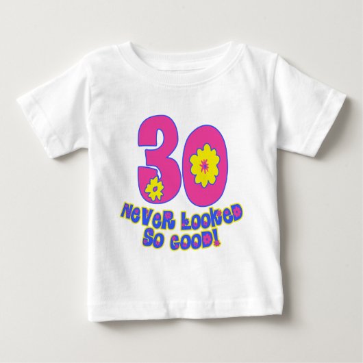 T-shirt Pour Bébé 30 non jamais regardé si bon ! (Devant)