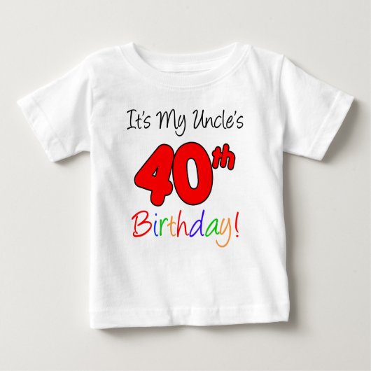 T-shirt Pour Bébé 40e anniversaire de mon oncle (Devant)