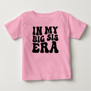 T-shirt Pour Bébé À Mon Époque De Gros Sis, Drôle, Branché