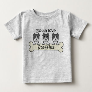 T-shirt Pour Bébé A obtenu d'aimer Staffies