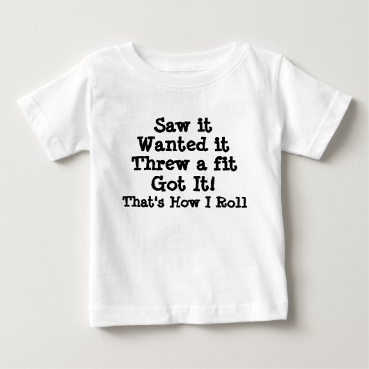 T-shirt Pour Bébé A vu qu'il Recherché il a jeté un ajustement l'a (Devant)