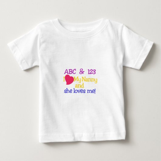 T-shirt Pour Bébé ABC & 123 I My Nanny & She Loves Me! (Devant)