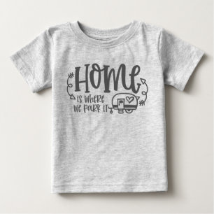 T-shirt Pour Bébé Accueil de camping-car RV est là où nous le garons