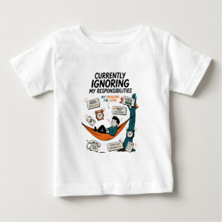 T-SHIRT POUR BÉBÉ ACTUELLEMENT J'IGNORE MES RESPONSABILITÉS