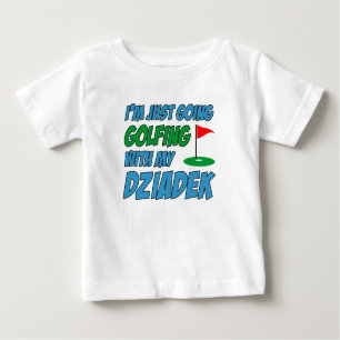 T-shirt Pour Bébé Aller Au Golf Avec Dziadek Petit-Enfant Polonais