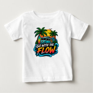 T-shirt Pour Bébé Allez Avec Le Flux – Typographie De Vibes Positive
