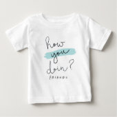 T-shirt Pour Bébé AMIS™ | Comment Faites-Vous ? (Devant)