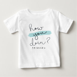 T-shirt Pour Bébé AMIS™   Comment Faites-Vous ?