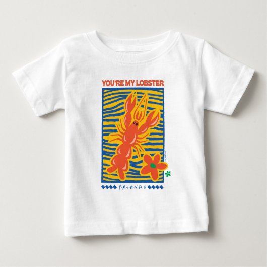 T-shirt Pour Bébé AMIS™ | Vous êtes mon homard vibrant graphique (Devant)