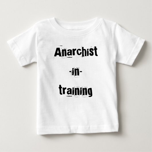 T-shirt Pour Bébé Anarchiste-dans-formation (Devant)