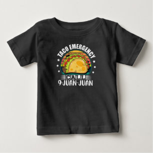 T-shirt Pour Bébé Appel d'urgence Taco 9 Juan Juan Tacos Plaisanteri