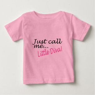 T-shirt Pour Bébé Appelez-juste moi petite diva