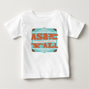 T-shirt Pour Bébé ASAP   Aussi Au Sud Que Possible Y'ALL