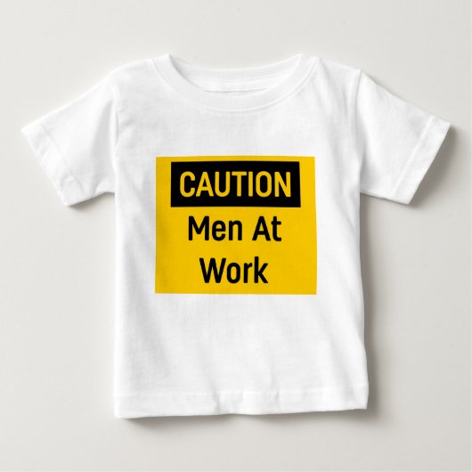 T-shirt Pour Bébé ATTENTION Les hommes au travail (Devant)