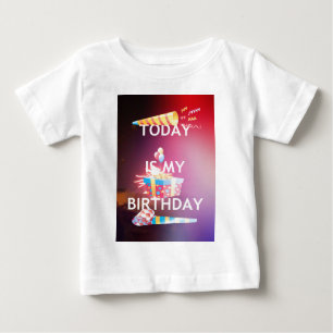 T-SHIRT POUR BÉBÉ AUJOURD'HUI EST MON ANNIVERSAIRE