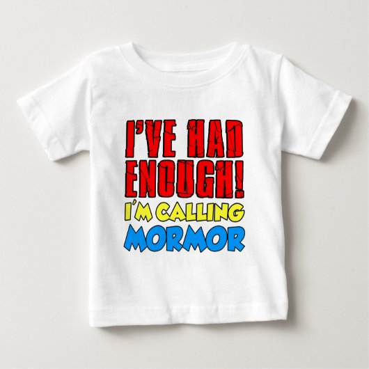 T-shirt Pour Bébé Avait Assez Appelé Mormor (Devant)