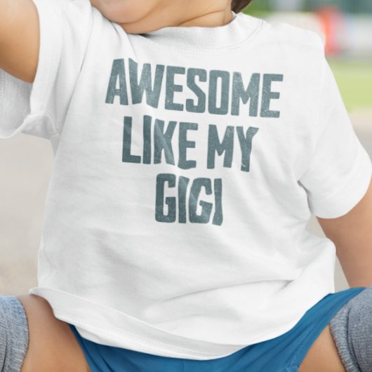 T-shirt Pour Bébé AWESOME LIKE MY GIGI Funny