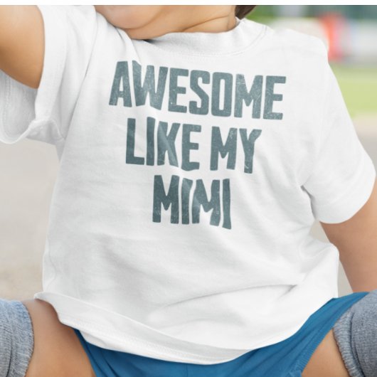 T-shirt Pour Bébé AWESOME LIKE MY MIMI Funny